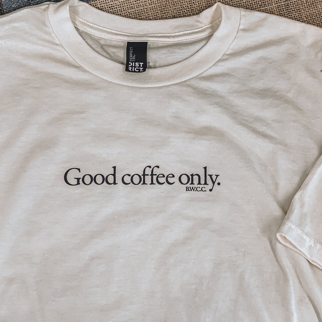 "Good Coffee Only" Tee