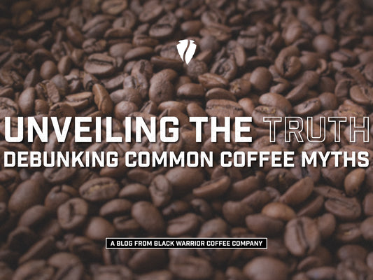 Unveiling the Truth: Debunking Common Coffee Myths